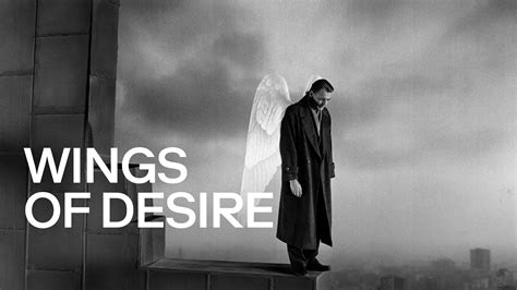  Wings of Desire: An Ode to Existential Longing and the Beauty of Imperfection